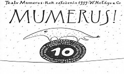 10 lat Teatru MUMERUS