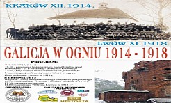 Kraków. Galicja w Ogniu 1914-1918