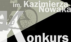 Ruszyły eliminacje do Konkursu im. Kazimierza Nowaka