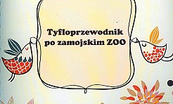 Tyfloprzewodnik po zamojskim zoo