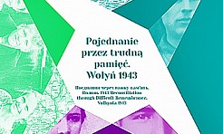 Pojednanie przez trudną pamięć. Wołyń 1943