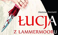Łucja z Lammermooru w Operze Wrocławskiej