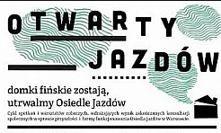 Domki fińskie zostają, utrwalamy Osiedle Jazdów