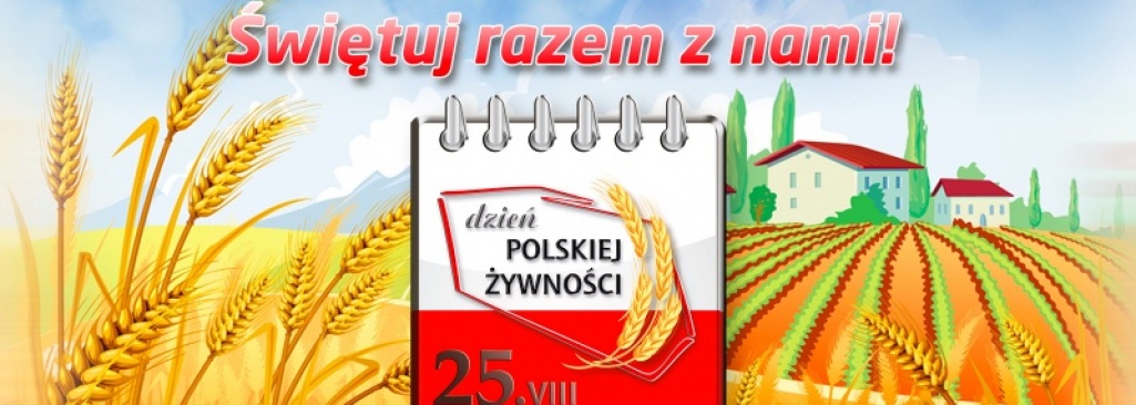 25 sierpnia to Dzień polskiej żywności